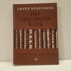 Fritz Spannagel Das Drechslerwerk